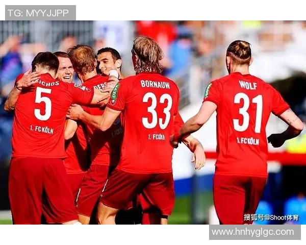 科隆与柏林赫塔精彩对决直播全程回顾与分析